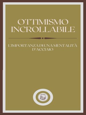 cover image of OTTIMISMO INCROLLABILE